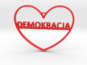 I love democracy (Polish version) in Red Processed Versatile Plastic