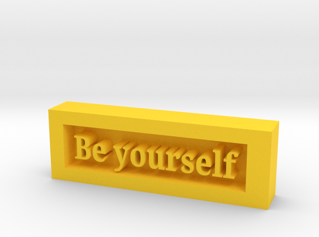 Be Yourself Plaque in Yellow Processed Versatile Plastic