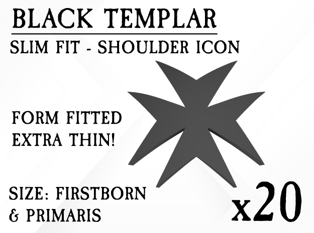 20x Black Templar - Slim fit Shoulder Icons 1 in Tan Fine Detail Plastic