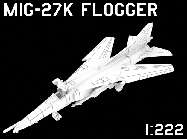 1:222 Scale MiG-27K Flogger (Loaded, Stored) in White Natural Versatile Plastic