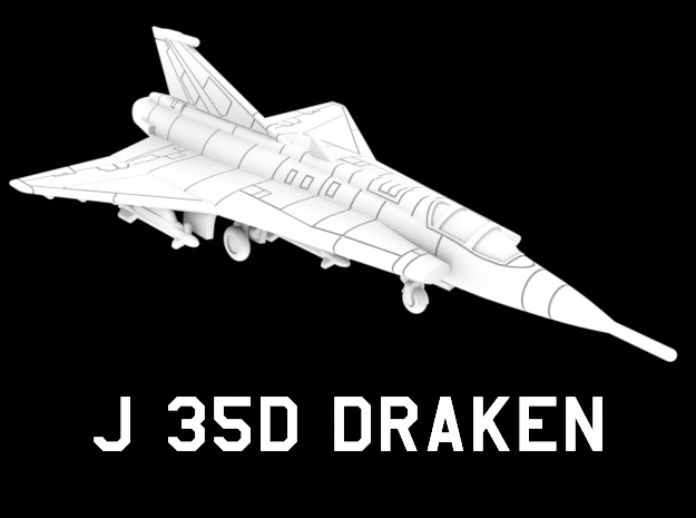 J 35D Draken (Loaded) in White Natural Versatile Plastic: 1:200