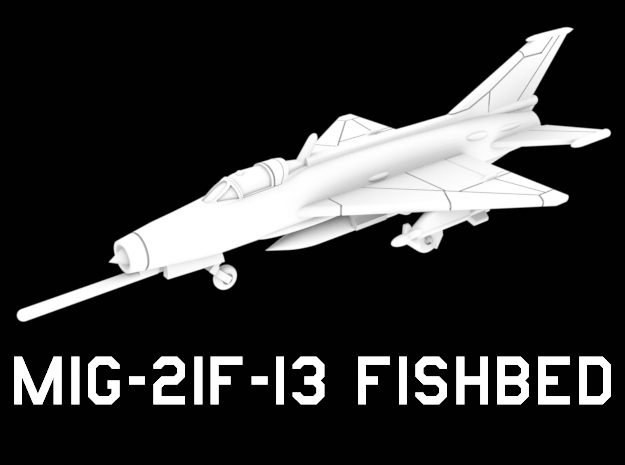 MiG-21F-13 Fishbed (Loaded) in White Natural Versatile Plastic: 1:200