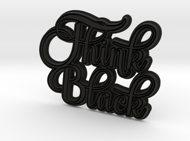 Think Black in Black Natural Versatile Plastic