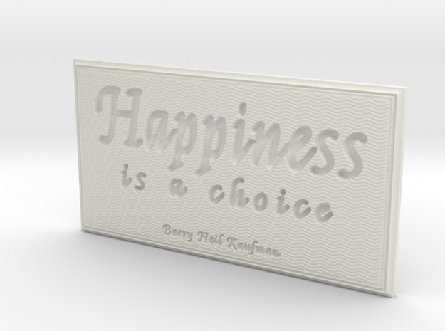 Happiness is a choice in White Natural Versatile Plastic