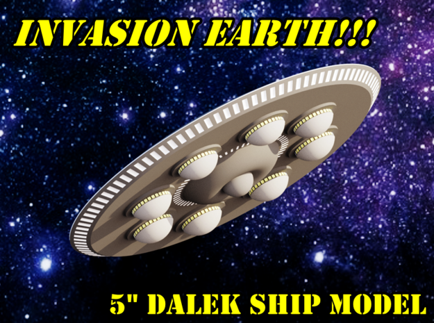 Dalek Ship "Invasion Earth" Model 5.5" in White Natural Versatile Plastic