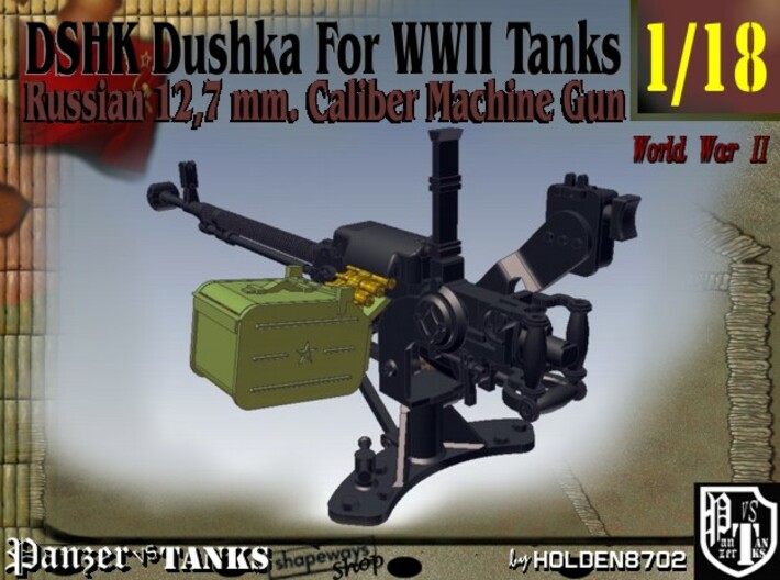 1-18 DSHK Dushka For WWII Tanks 3d printed 