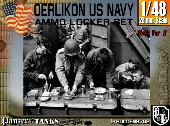 1-48 Oerlikon US Navy Ammo Locker Set 3d printed 