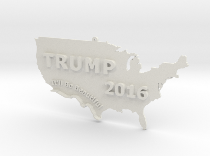 Trump 2016 USA Ornament - It'll Be Beautiful 3d printed