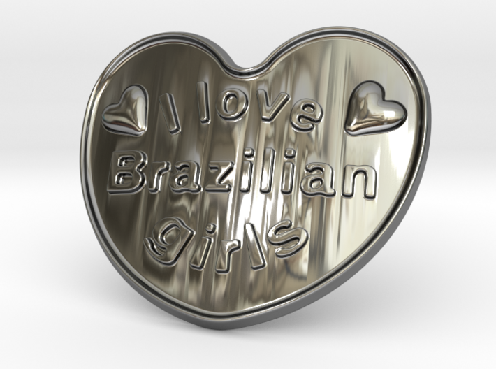 I Love Brazilian Girls 3d printed