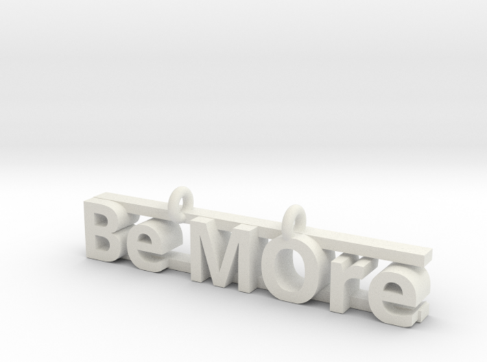 Be MOre pendant 3d printed