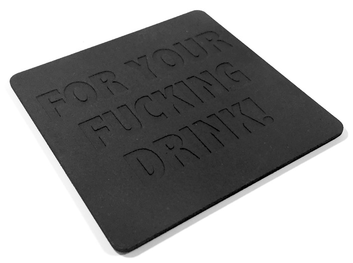 Effing Drink Coaster 3d printed Detail of the finished product in &quot;black strong and flexible&quot; material.