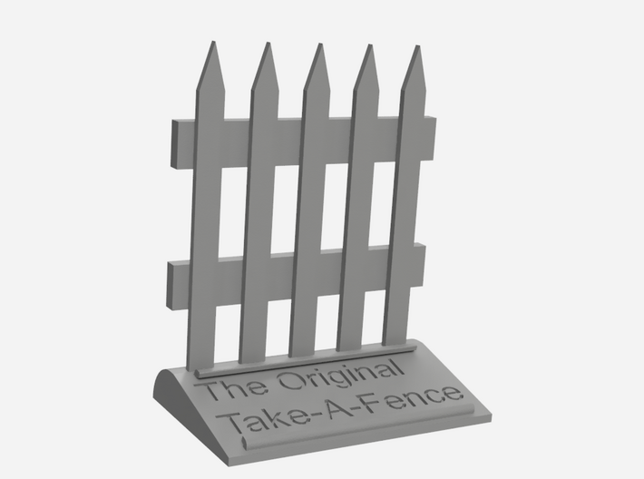 The Original Take-A-Fence: The Deed Restricted 3d printed