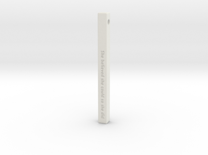 Vertical Bar Pendant &quot;She believed she could so sh 3d printed