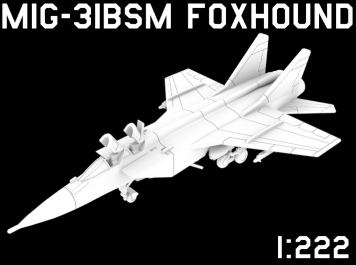 1:222 Scale MiG-31BSM Foxhound (Loaded, Stored) 3d printed