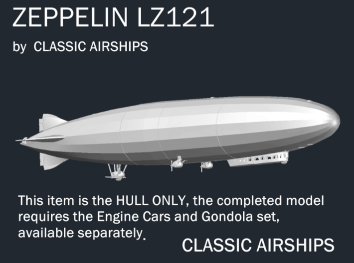 Zeppelin LZ121 Hull 1:350 scale 3d printed