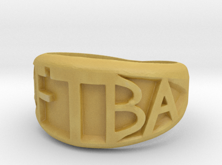 DFTBA 'Don't Forget To Be Awesome' Ring 3d printed