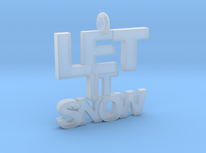 Let It Snow 3d printed