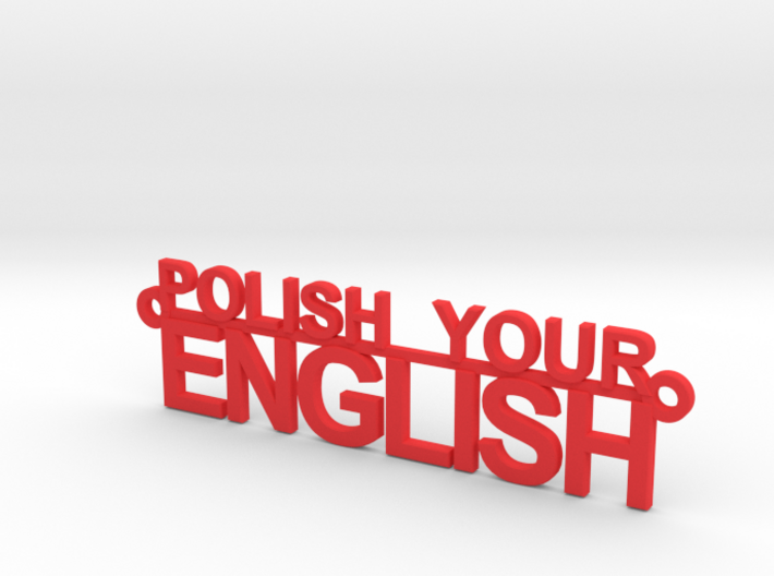 POLISH YOUR ENGLISH 3d printed