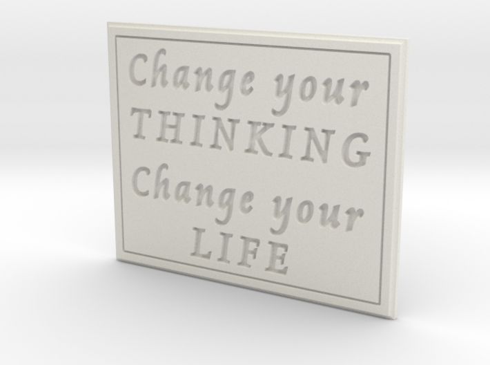 Change your thinking 3d printed