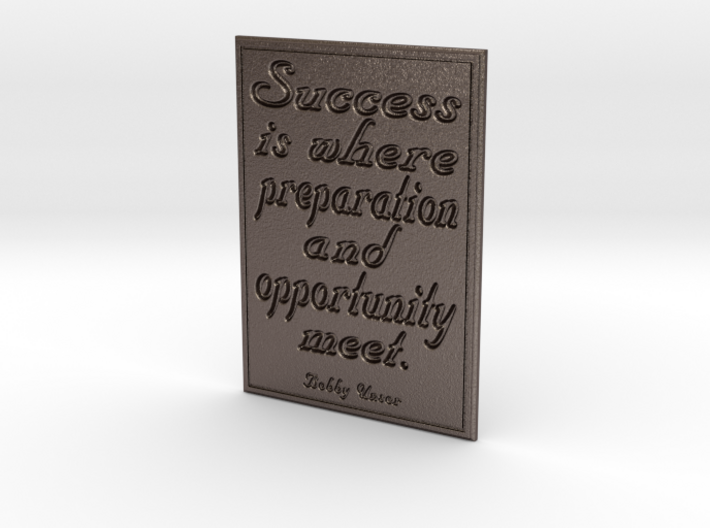 Success is where preparation and opportunity meet 3d printed 