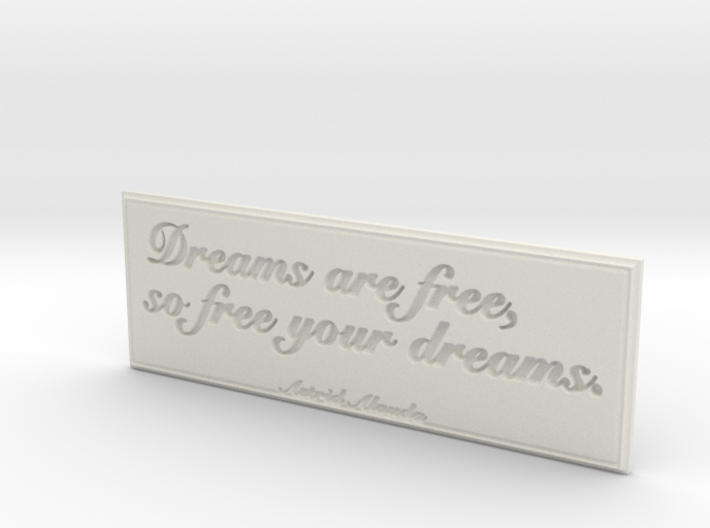 Dreams are free 3d printed