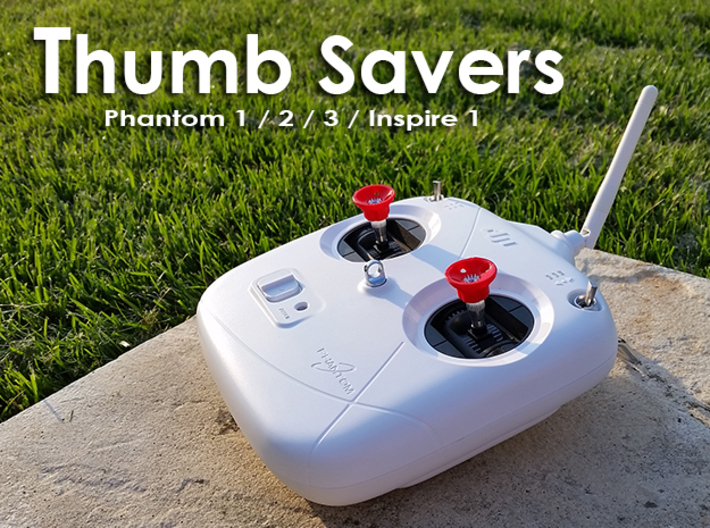 Thumb Savers - Phantom 1 / 2 / 3 / Inspire 1 3d printed Thumb Savers