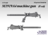 1/35 M1919A4 machine gun (8 set) 3d printed 