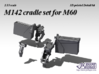 1/35 M142 Cradle set for M60 GPMG 3d printed 