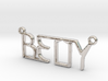 BETTY First Name Pendant 3d printed 