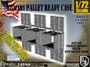 1/72 MM08 Pallet Ready Case Set001 3d printed 